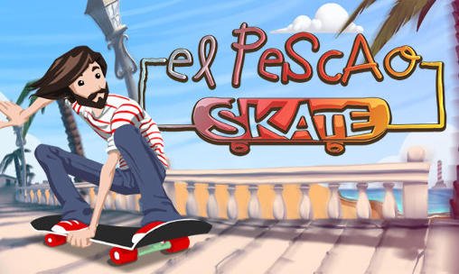 download El Pescao skate apk